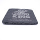 Slate Coaster - Dad You Are The King