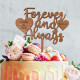 Wooden Wedding Cake Topper -  Forever and Always