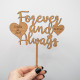 Wooden Wedding Cake Topper -  Forever and Always