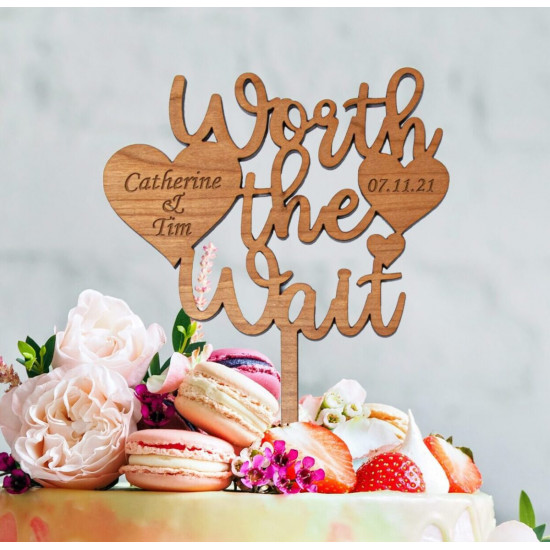 Wooden Wedding Cake Topper -  Worth the Wait
